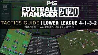 Football Manager 2020 Tactics Guide Lower League 4-1-3-2 Tutorial & Walkthrough