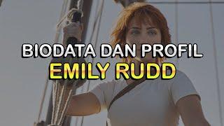 Biodata dan Profil Aktris Emily Rudd