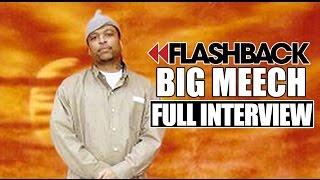 Flashback Big Meech Full Interview