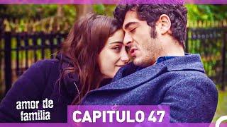 Amor De Familia - Capítulo 47 HD Español Doblado