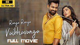 Ranga Ranga Vaibhavanga 2024 4K ULTRA HD Hindi Dubbed Full Movie Vaisshnav Tej Ketika Sharm 