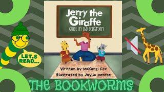 Jerry the Giraffe Quiet in the Classroom - By Makenzi K. Fox