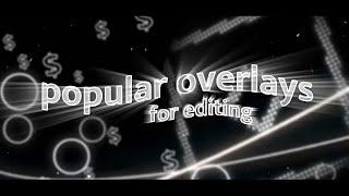 POPULAR OVERLAYS + OVERLAYS I USE  GLITHCES LEDs CIRCLES AND MORE read description pls
