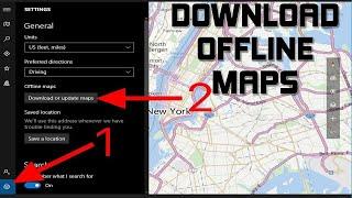 How to Download Offline Maps On Windows 10