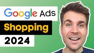 Google Ads Shopping Tutorial for Shopify 2024