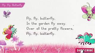 Fly Fly Butterfly  rhyme  Butterfly  pretty flowers  