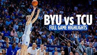 FULL GAME HIGHLIGHTS BYU Basketball vs TCU