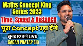 Maths Concept King Series Class-2   Time Speed & Distance By Gagan Pratap Sir #ssc #ssccgl