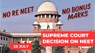 Supreme court final decision on Re-NEET today No Reneet Re result will be published without bonus