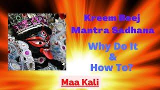 Power Of Kreem Beej Mantra Sadhana