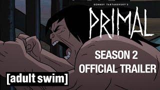 Primal  Season 2 Official Trailer  Adult Swim UK 