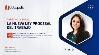 La Nueva Ley Procesal del Trabajo  Claudia Tolentino García