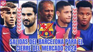 SALIDAS del FC BARCELONA antes del CIERRE del Mercado de Verano 2024-25 Ya NO Entran en los Planes