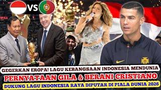  50 NEGARA SEPAKAT LAGU INDONESIA DIPUTAR DI PIALA DUNIA - PERNYATAAN BERANI CRISTIANO TIMNAS VS PO