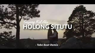 DJ Batak Remix  HOLONG SITUTU - Sayang Kel Aku Versi Batak Remix  Tabe Beat Remix