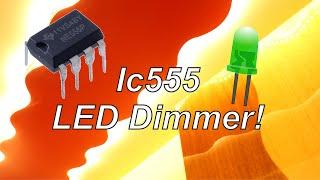 IC 555 LED Dimmer  DIY