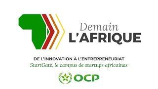 De linnovation à lentrepreneuriat - StartGate Le campus de startups africaines