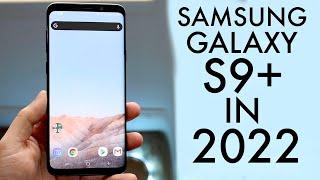 Samsung Galaxy S9+ In 2022 Still Worth It? Review