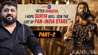 K. E. Gnanavel Raja Interview With Baradwaj Rangan  Kanguva  Thangalaan  Part 2  Conversations