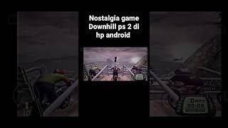 Game Downhill Ps 2 di hp android #games #ps #downhill