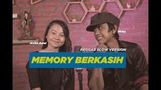 Memory Berkasih by Jovita Aurel feat Ricky - Reggae Slow Version