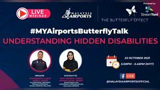 #MYAirportsButterflyTalk Episode 2 Understanding Hidden Disabilities