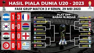 Hasil & Klasemen Piala Dunia U20 - 2023 Matchday 3 serta hasil Play Off babak 16 besar