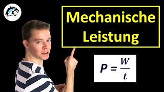 Mechanische Leistung P = Wt  Physik Tutorial