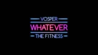 Vosper & The Fitness - I Wish