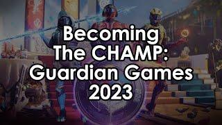 Destiny 2 Becoming the CHAMP As Quick As Possible Guardian Games 2023 Guide
