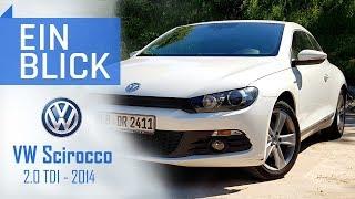 VW Scirocco 2.0 TDI 2014 - Doch nur ein UNPRAKTISCHER Golf?