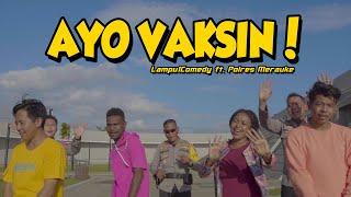 AYO VAKSIN  Lampu1Comedy Ft Polres Merauke Official Music Video