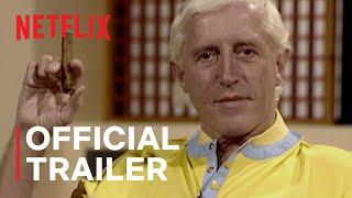 Jimmy Savile A British Horror Story  Official Trailer  Netflix