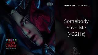 Eminem - Somebody Save Me feat. Jelly Roll 432Hz