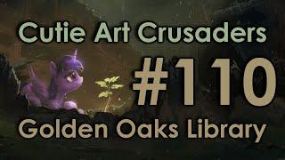 Cutie Art Crusaders Episode 110 Golden Oaks Library