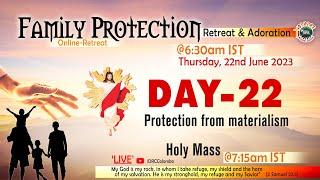 LIVE DAY - 22 Protection from materialism Family Protection Retreat & Adoration  DRCColombo