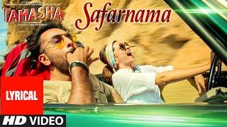 SAFARNAMA Tamasha Song LYRICAL  Ranbir Kapoor Deepika Padukone  T-series