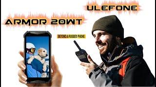 Ulefone Armor 20WT - Rugged walkie Talkie smartphone