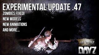 Dayz Standalone Experimental Update .47 Rag Doll Physics Animations and More