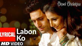 Lyrical Labon Ko  Bhool Bhulaiyaa  Pritam  K.K. Akshay Kumar Shiney Ahuja Vidya Balan