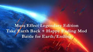 Mass Effect 3 Legendary Edition  Take Earth Back + Audemus Happy Ending Mod  Mod Showcase