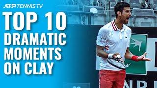 Clay Court Drama Top 10 Dramatic Tennis Moments From The 2021 Clay Season