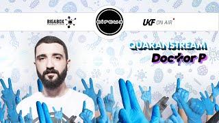 Doctor P DJ Set - Circus Records x UKF On Air Quaranstream