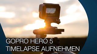 Timelapse mit GoPro Hero 5  Hero 6