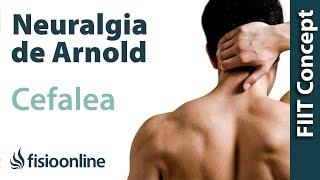 Dolor de cabeza o cefalea por neuralgia de Arnold o neuralgia occipital