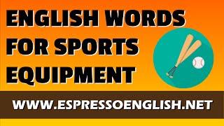 English Vocabulary Words - Sports Equipment