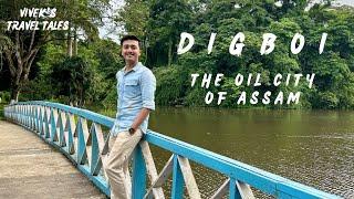 Digboi  The Oil City Of Assam  Travel Vlog