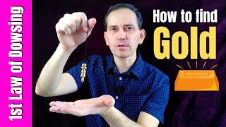 How to find gold using dowsing law of sympathy practical dowsing series