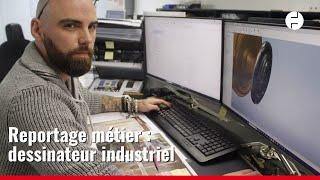 DESSINATEUR INDUSTRIEL DÉCOUVRE UN MÉTIER