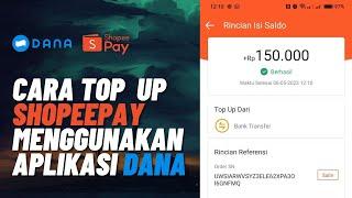 Cara Mudah Top Up Saldo Shopeepay Lewat DANA